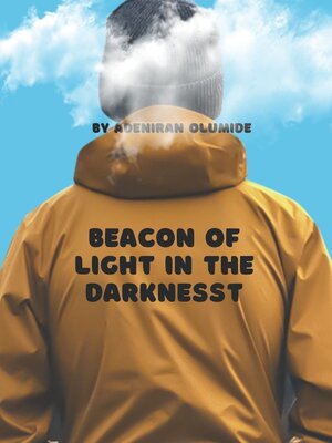 cover image of Beacon of light in the darkness